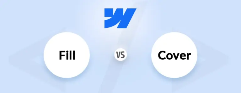 Webflow fill vs cover