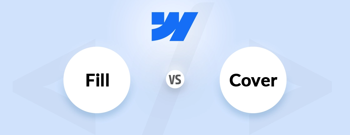 Webflow fill vs cover