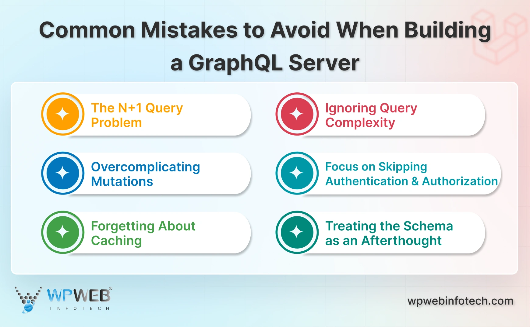 common mistakes to avoid when building a graphql server