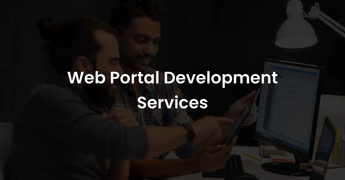 Custom Web Portal Development Services | WPWeb Infotech